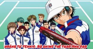 Hoang tu tennis - Bộ anime thể thao nổi tiếng năm 2001